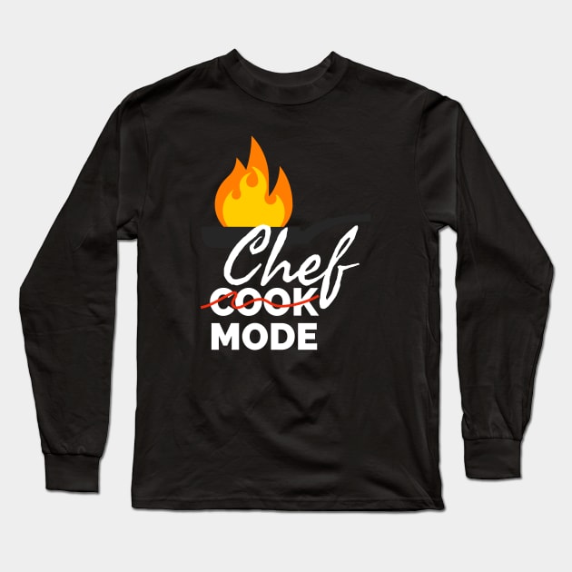 Chef mode Long Sleeve T-Shirt by CookingLove